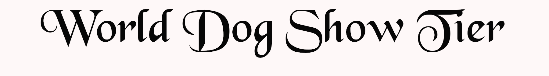 World Dog
                        Show Tier